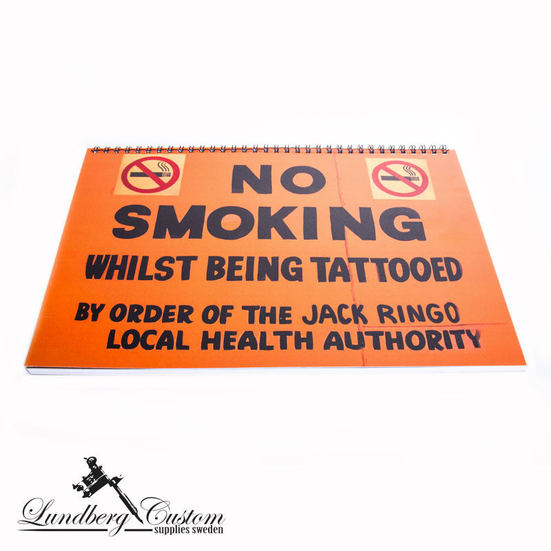 No Smoking While Being Tattooed - Jack Ringo – Lundberg Custom Supplies ...